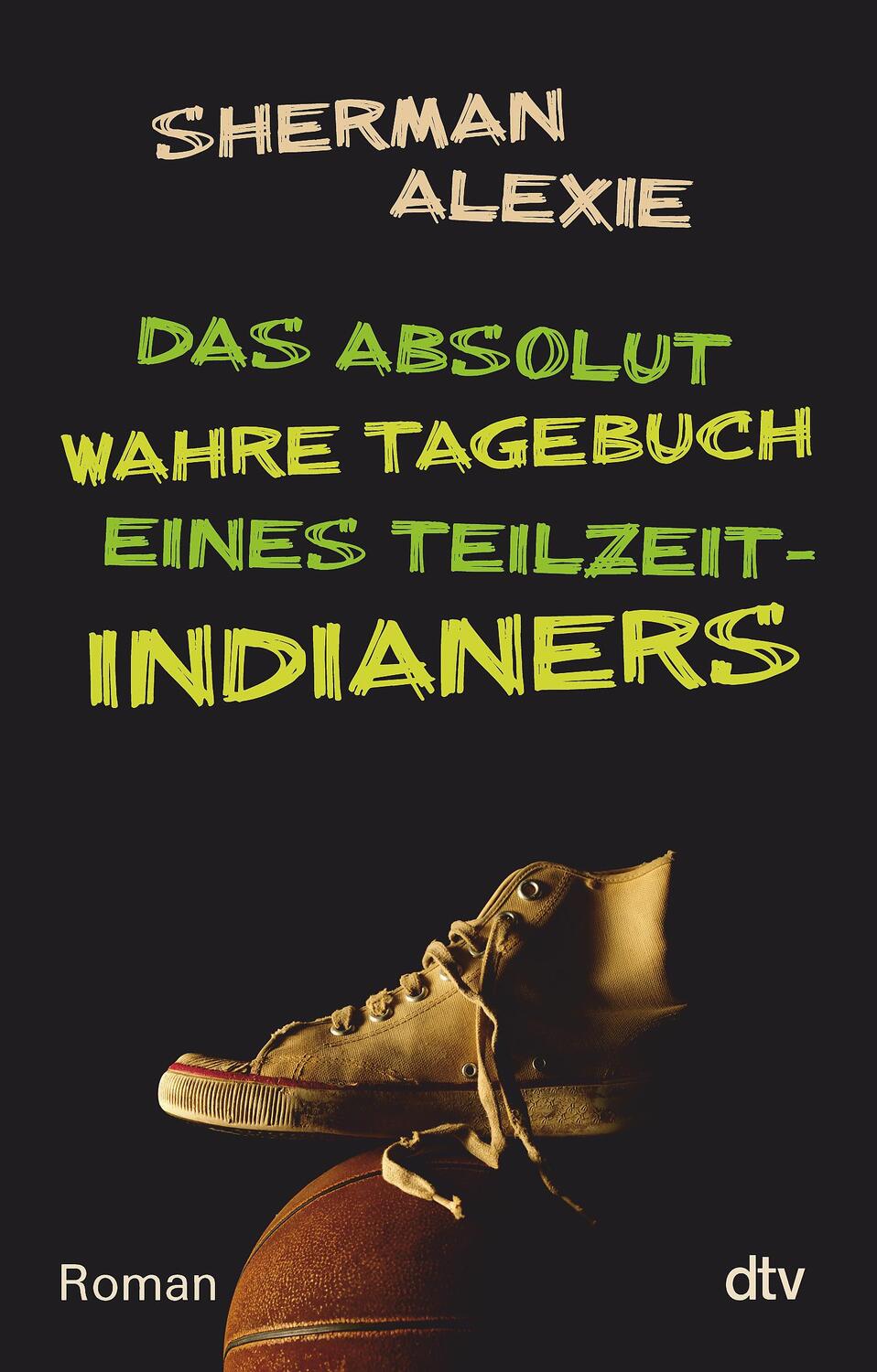 Cover: 9783423782593 | Das absolut wahre Tagebuch eines Teilzeit-Indianers | Sherman Alexie