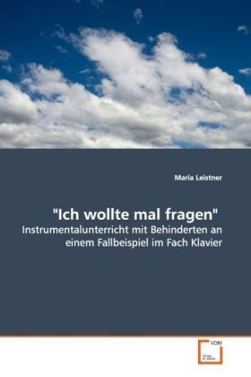 Cover: 9783639121582 | "Ich wollte mal fragen" | Maria Leistner | Taschenbuch | Deutsch