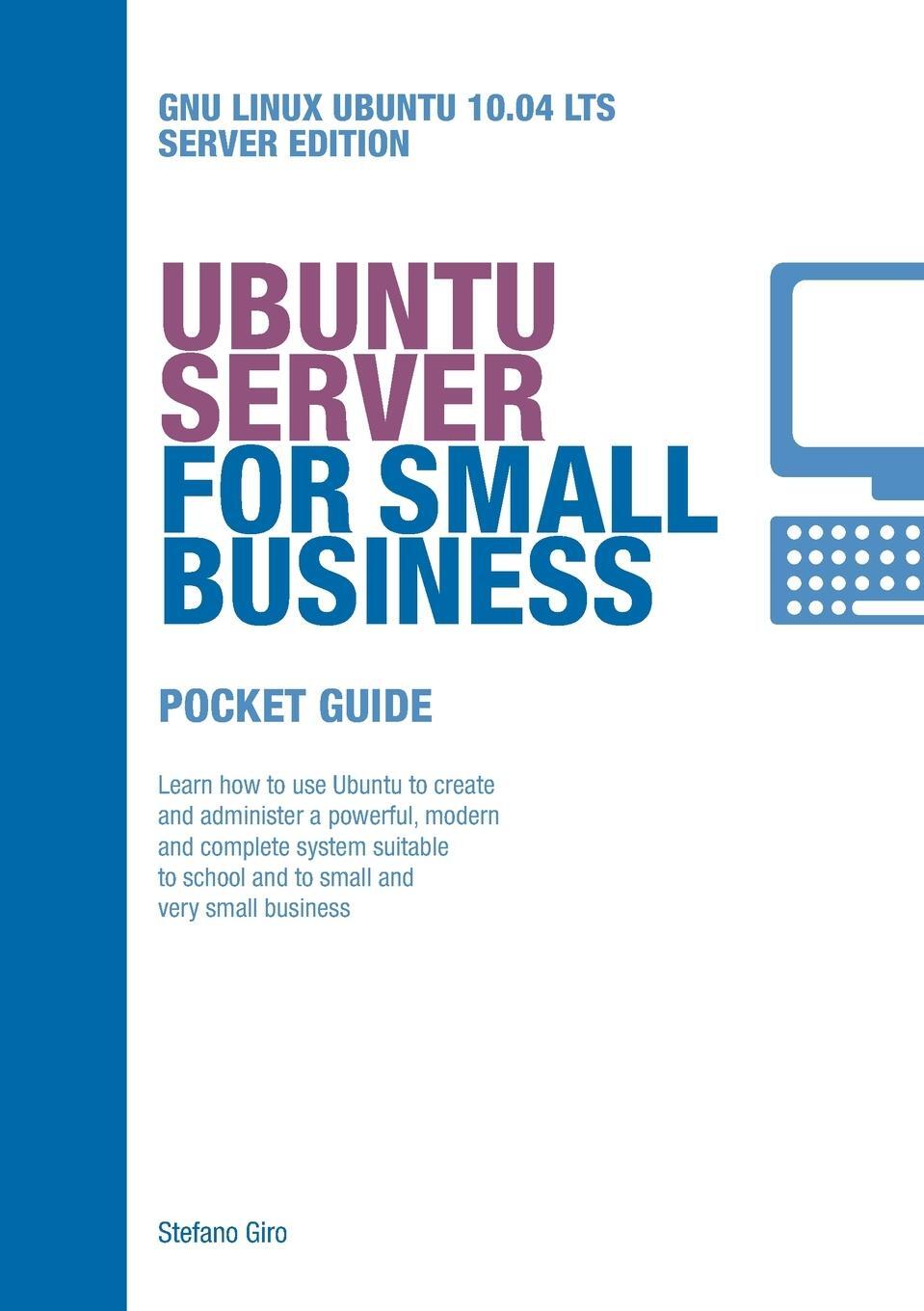 Cover: 9781447517191 | Ubuntu Server for Small Business | Stefano Giro | Taschenbuch | 2011