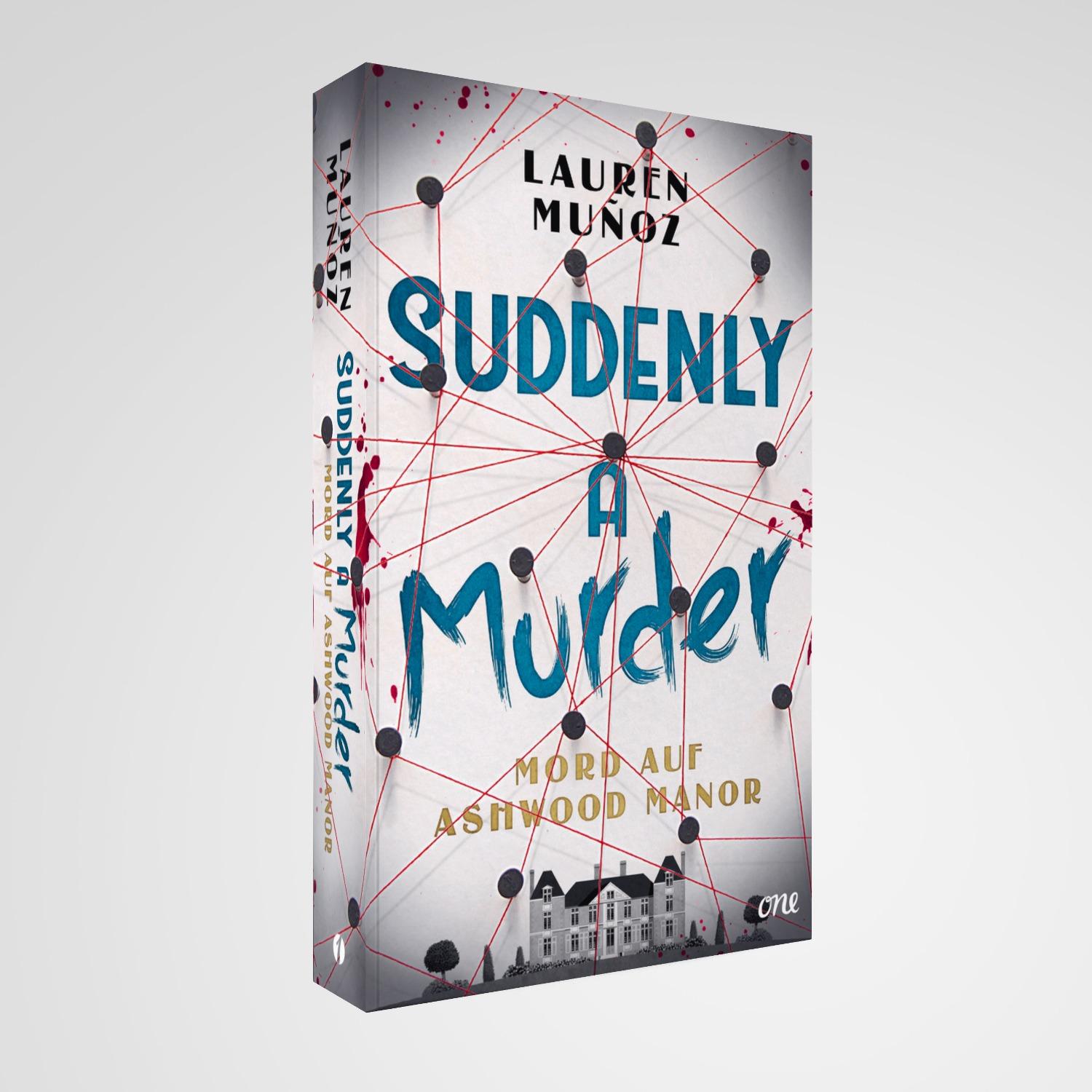 Bild: 9783846602188 | Suddenly a Murder - Mord auf Ashwood Manor | Lauren Muñoz | Buch | ONE