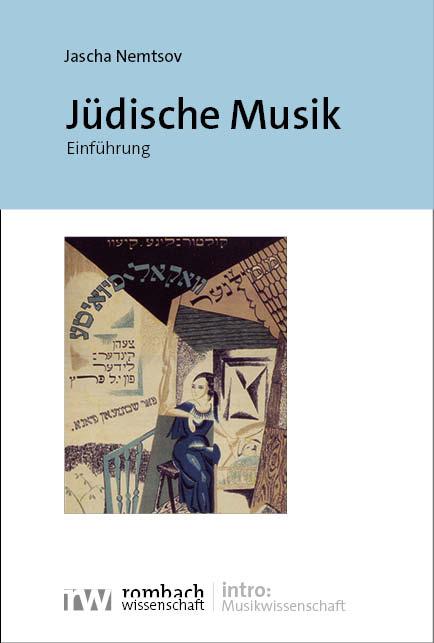 Cover: 9783988580603 | Jüdische Musik | Einführung | Jascha Nemtsov | Taschenbuch | 280 S.