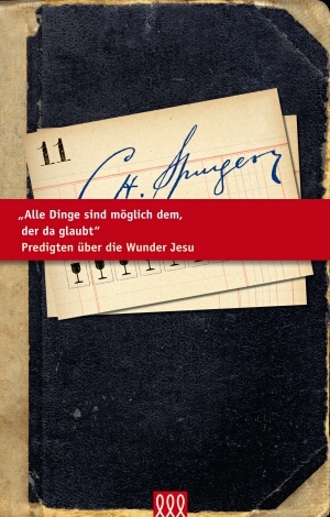 Cover: 9783935188425 | Alle Dinge sind möglich, dem der da ... | Charles Haddon Spurgeon