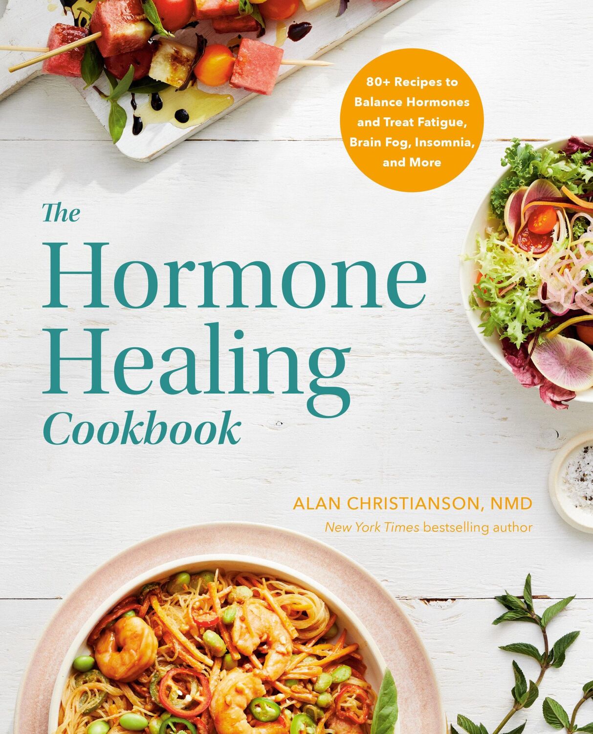 Cover: 9780593235812 | The Hormone Healing Cookbook | Alan Christianson | Taschenbuch | 2023