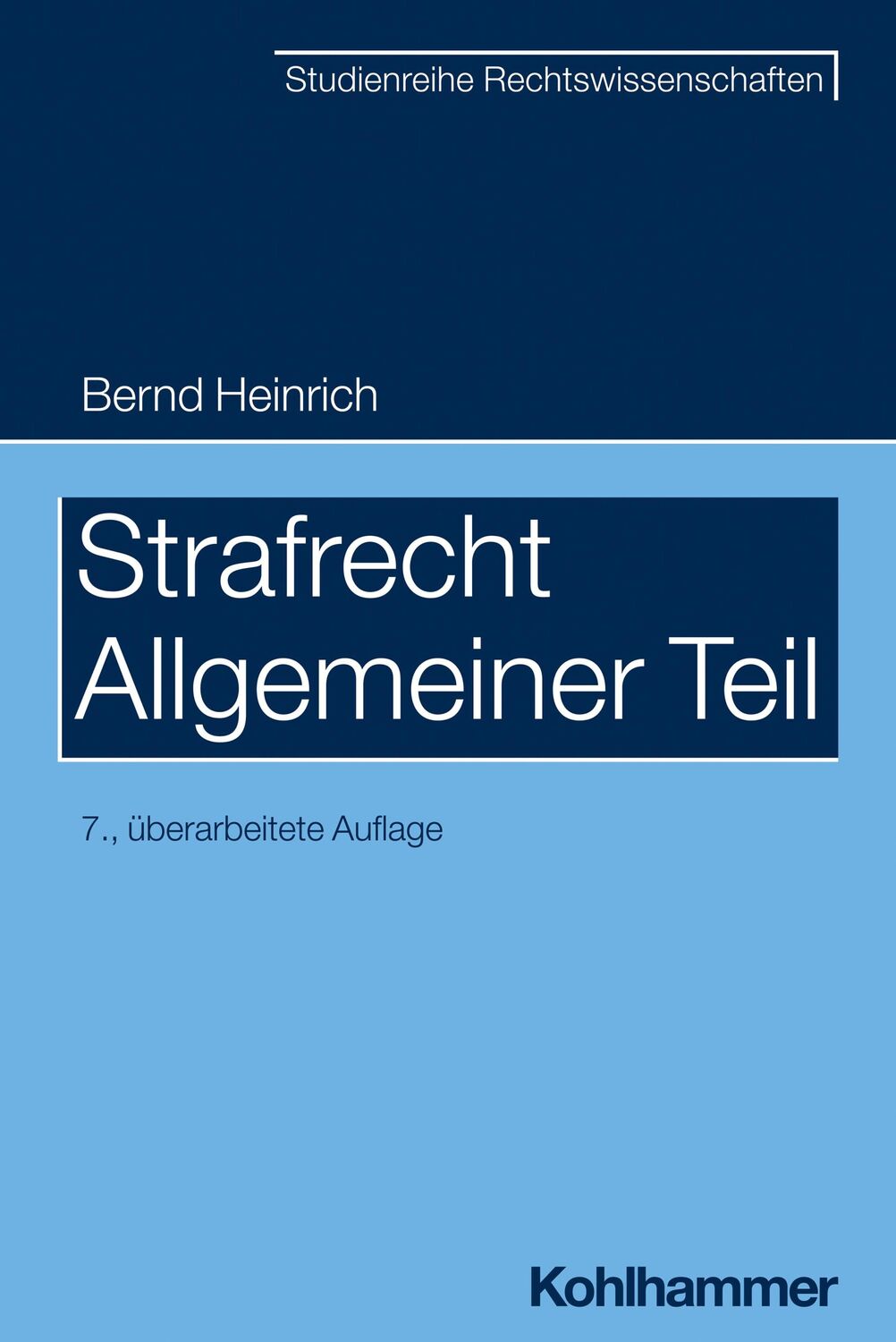 Cover: 9783170417267 | Strafrecht - Allgemeiner Teil | Bernd Heinrich | Taschenbuch | 749 S.