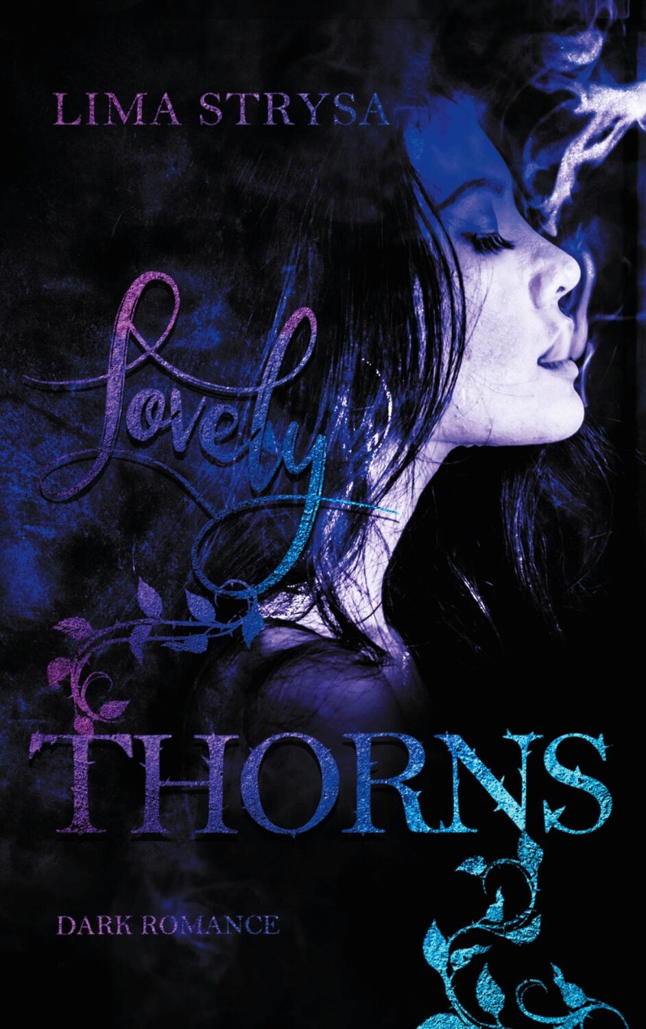 Cover: 9783740786984 | Lovely Thorns | Lima Strysa | Taschenbuch | Paperback | 392 S. | 2021