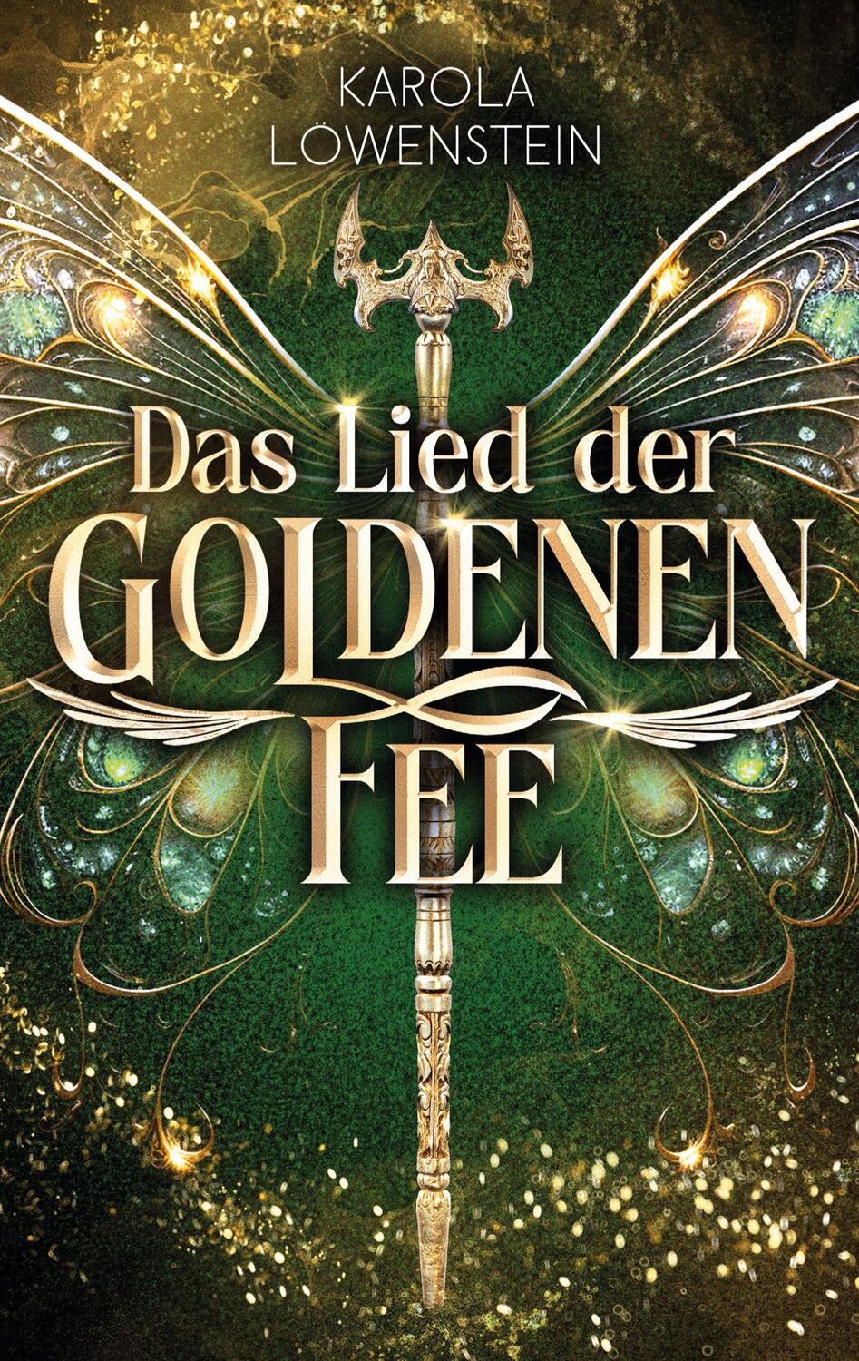 Cover: 9783759717467 | Das Lied der Goldenen Fee | Karola Löwenstein | Taschenbuch | 332 S.