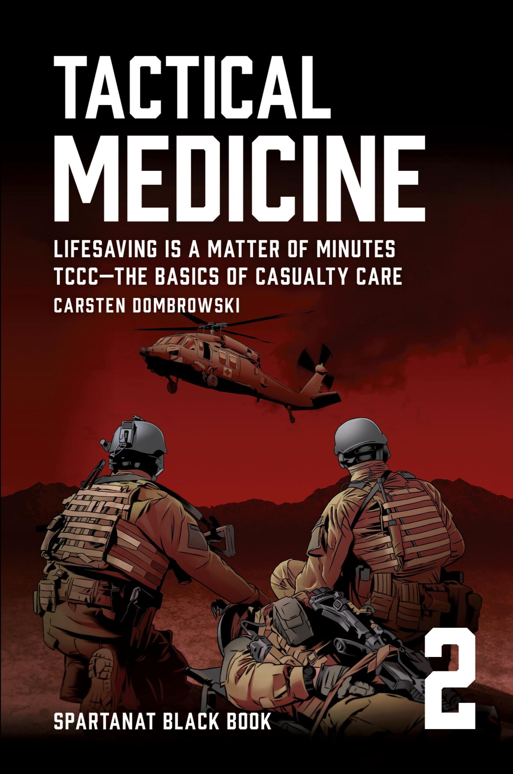 Cover: 9783903526051 | Tactical Medicine | Carsten Dombrowski | Taschenbuch | Englisch | 2024