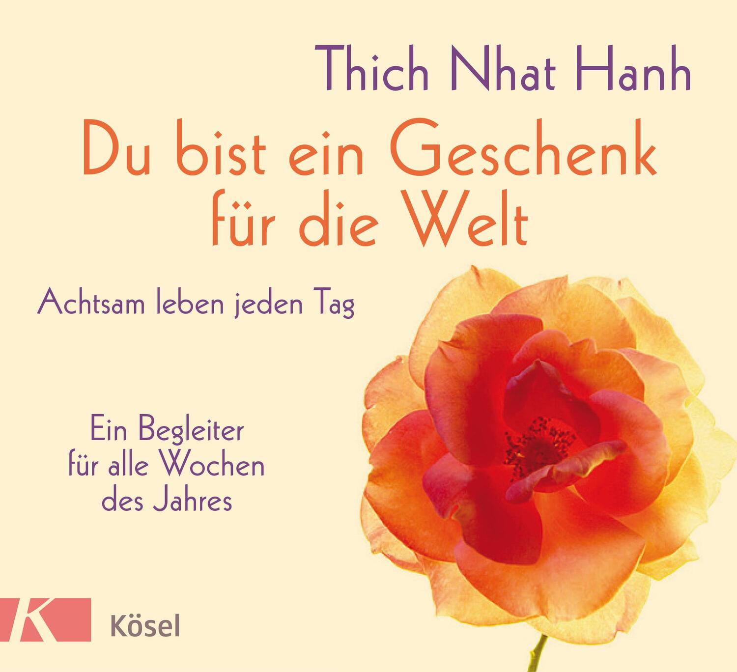 Cover: 9783466347551 | Du bist ein Geschenk für die Welt | Thich Nhat Hanh | Buch | 128 S.