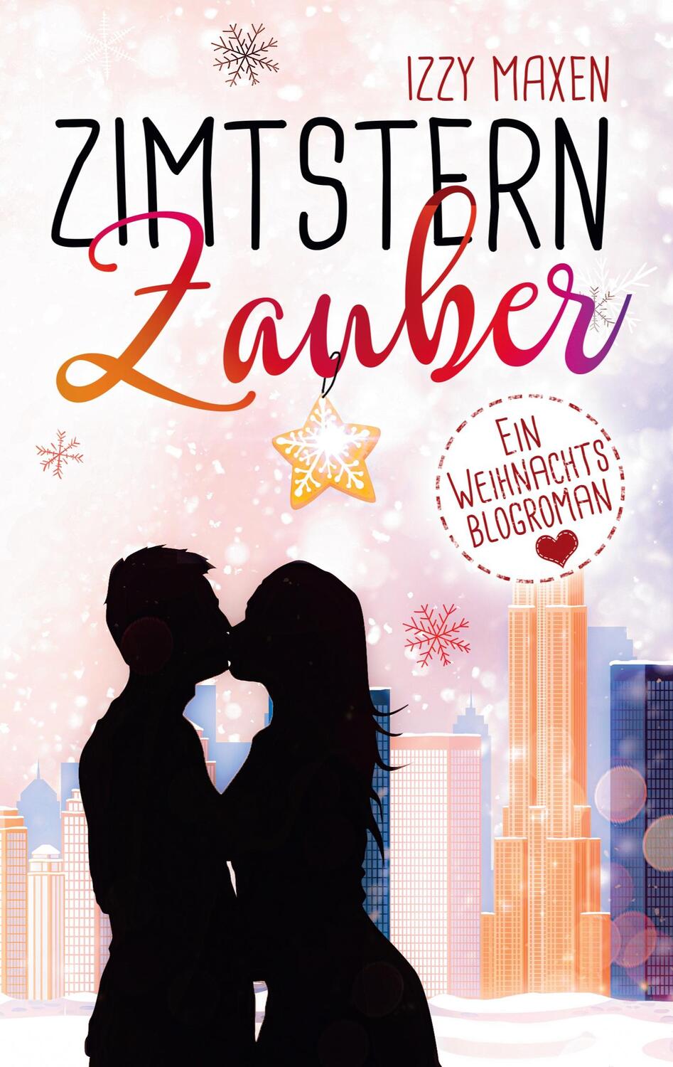 Cover: 9783755757535 | Zimtsternzauber | Ein Weihnachtsblogroman | Izzy Maxen | Taschenbuch