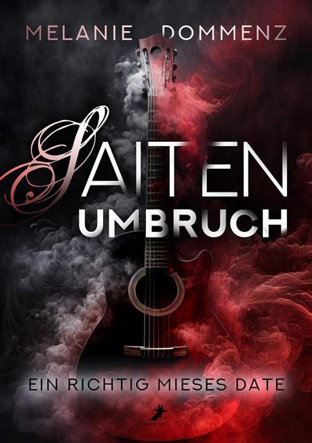 Cover: 9783960897255 | Saiten-Umbruch | Ein richtig mieses Date | Melanie Dommenz | Buch