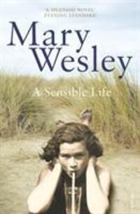 Cover: 9780099499138 | A Sensible Life | Mary Wesley | Taschenbuch | Englisch | 2006