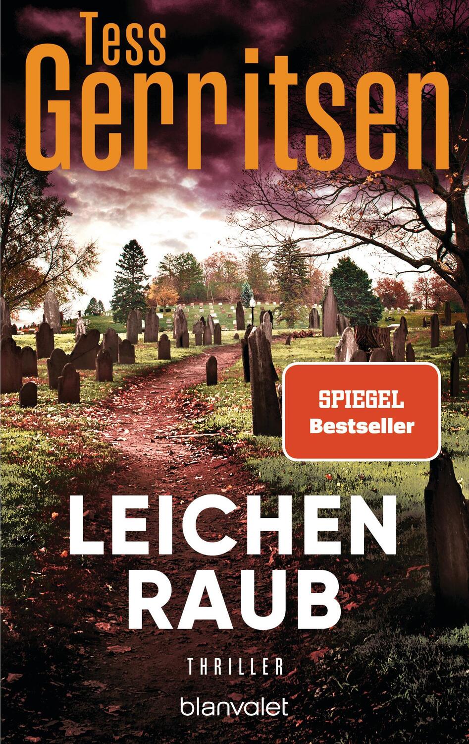 Cover: 9783734113420 | Leichenraub | Thriller | Tess Gerritsen | Taschenbuch | 448 S. | 2024