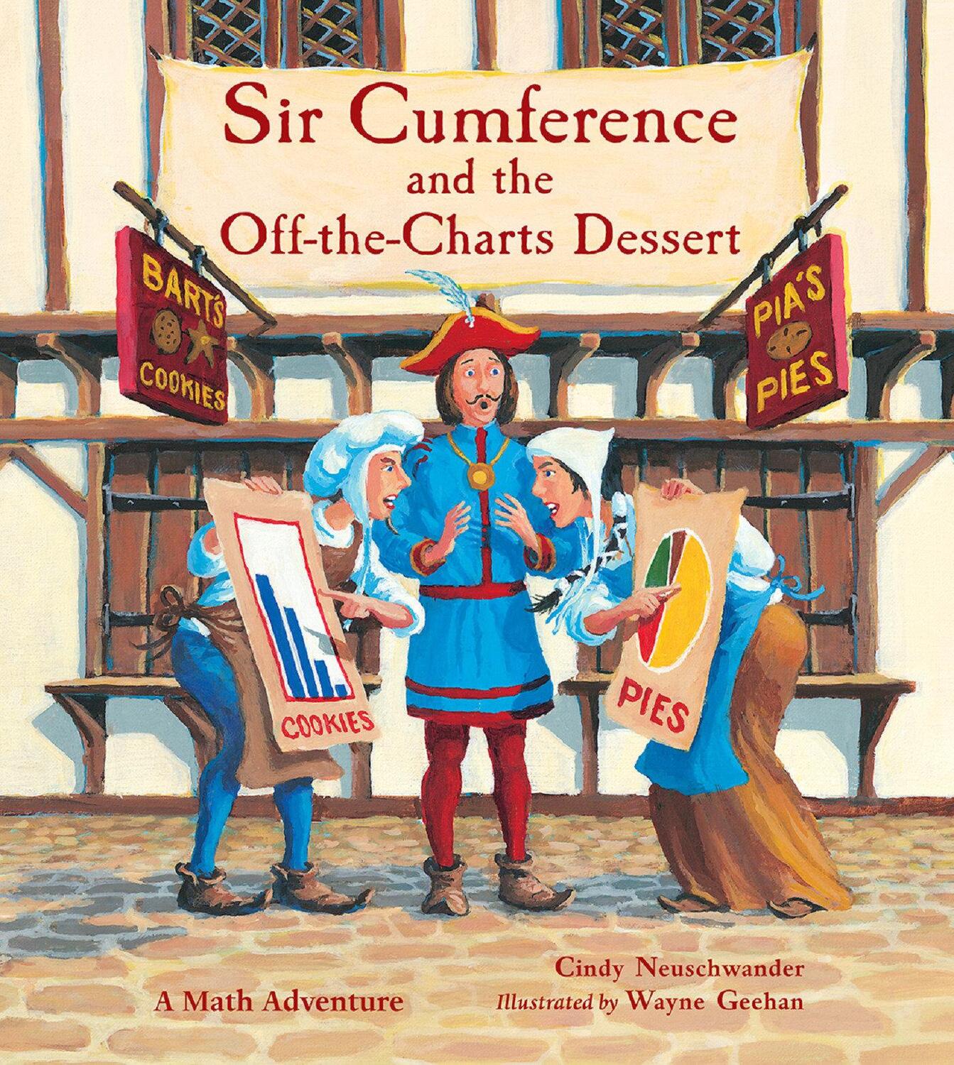 Cover: 9781570911996 | Sir Cumference and the Off-The-Charts Dessert | Charts and Graphs