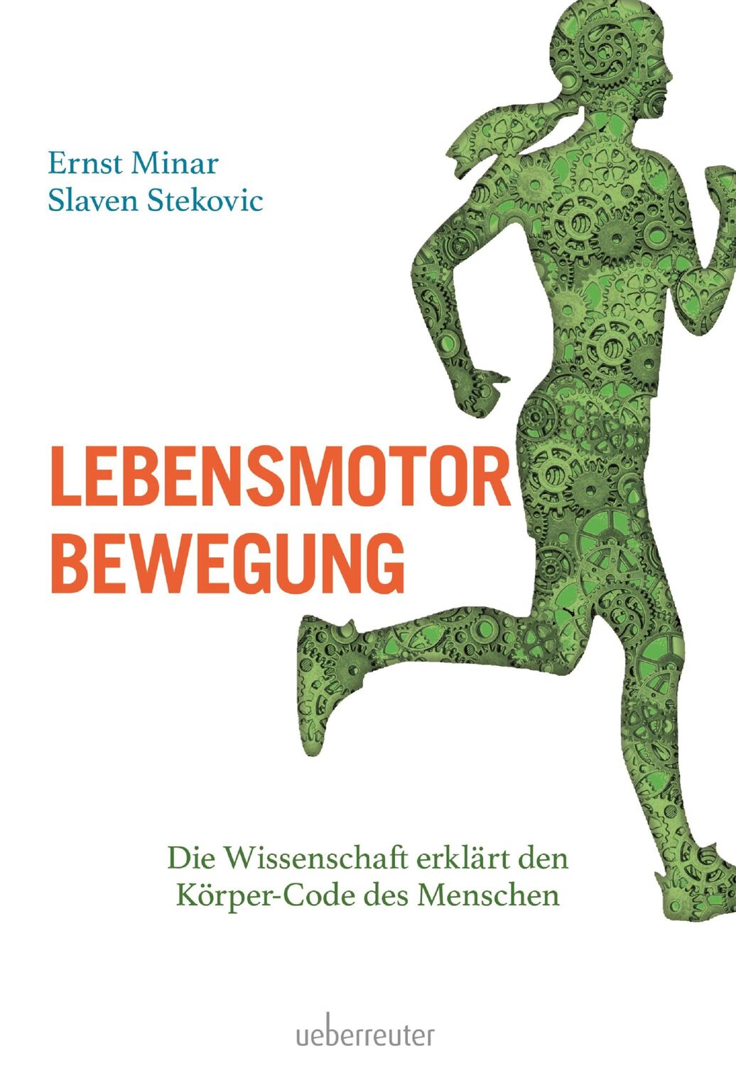 Cover: 9783800078707 | Lebensmotor Bewegung | Ernst Minar (u. a.) | Taschenbuch | 216 S.