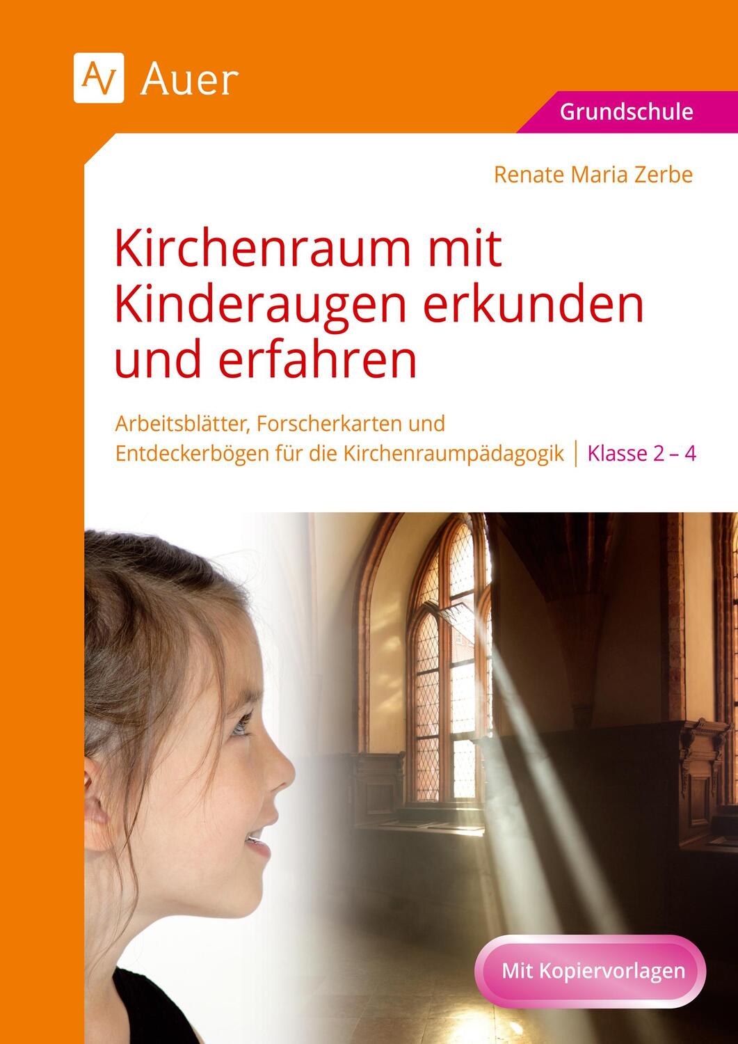 Cover: 9783403072775 | Kirchenraum mit Kinderaugen erkunden und erfahren | Renate Maria Zerbe