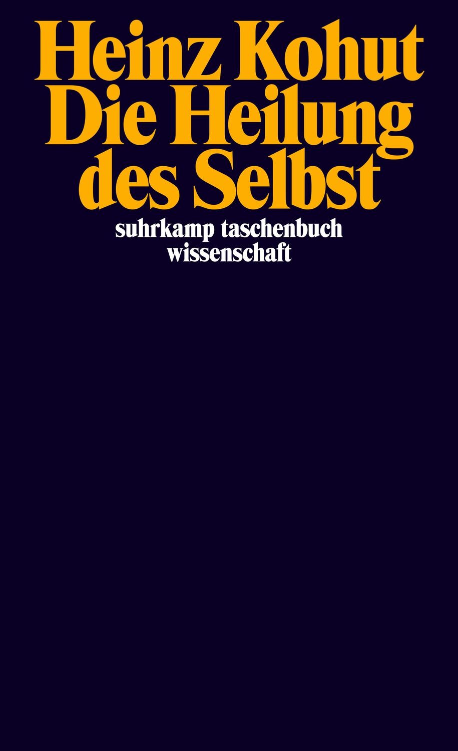 Cover: 9783518279731 | Die Heilung des Selbst | Heinz Kohut | Taschenbuch | 336 S. | Deutsch