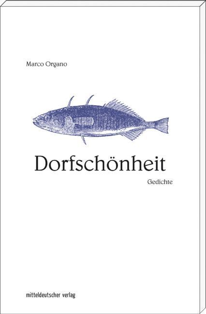 Cover: 9783954626229 | Dorfschönheit | Gedichte | Marco Organo | Taschenbuch | Geblockt