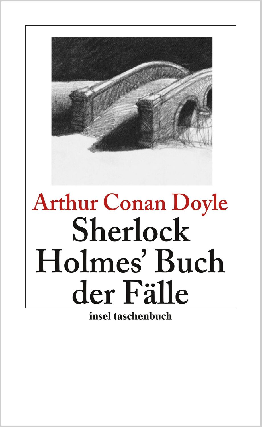 Cover: 9783458350217 | Sherlock Holmes' Buch der Fälle | Arthur Conan Doyle | Taschenbuch