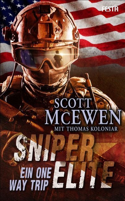 Cover: 9783865524393 | Sniper Elite - Ein One Way Trip | Scott McEwen | Taschenbuch | 444 S.