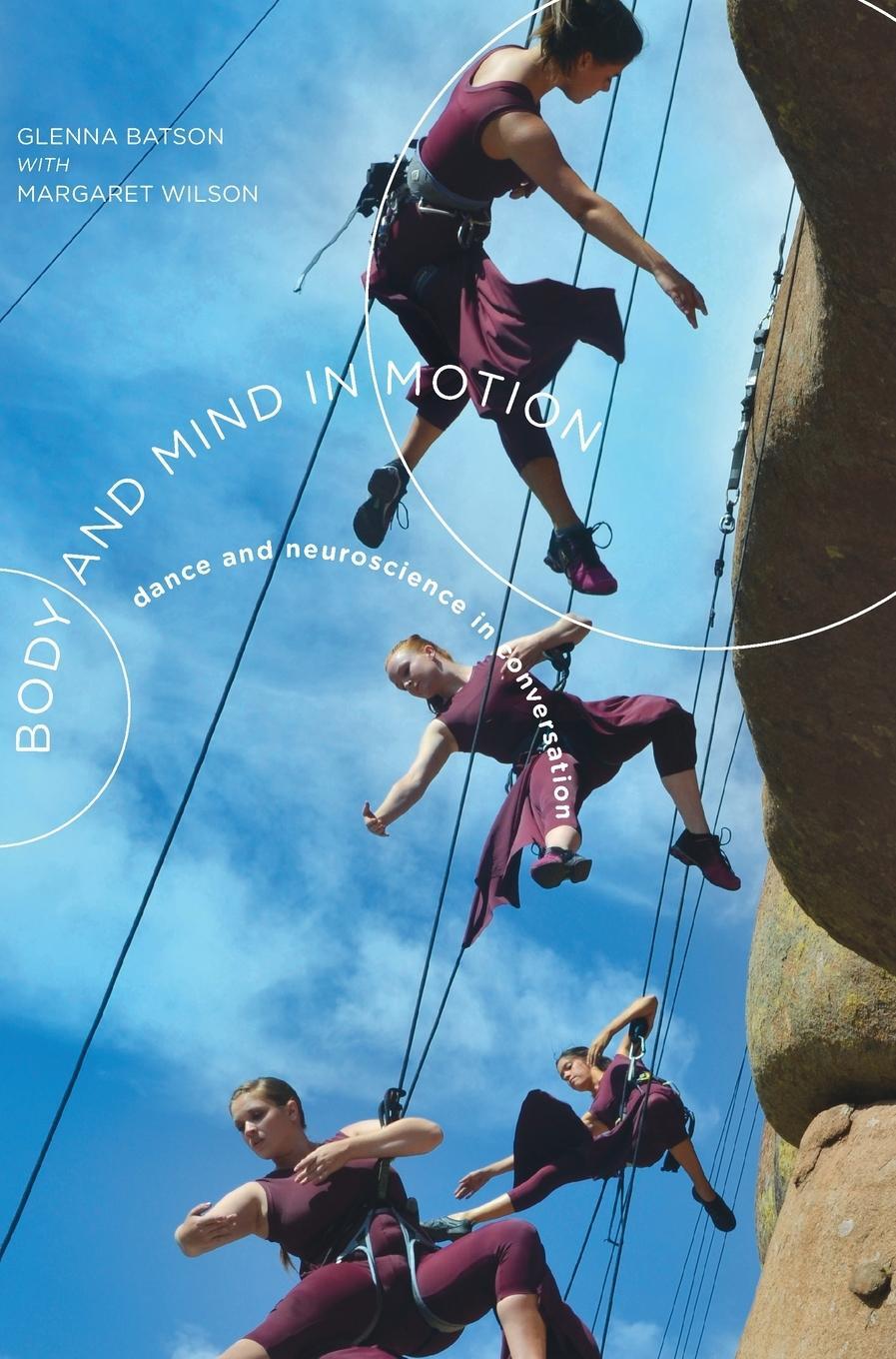 Cover: 9781783201792 | Body and Mind in Motion | Dance and Neuroscience in Conversation