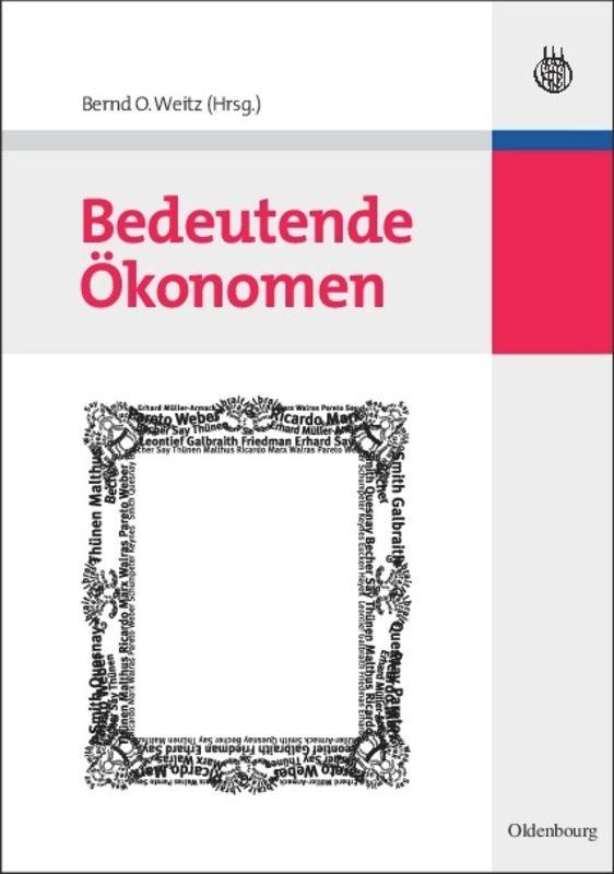 Cover: 9783486582222 | Bedeutende Ökonomen | Bernd Otto Weitz | Buch | VIII | Deutsch | 2008