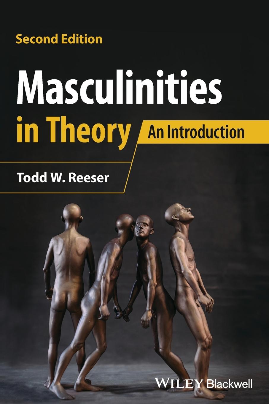 Cover: 9781119884088 | Masculinities in Theory | An Introduction | Todd W. Reeser | Buch