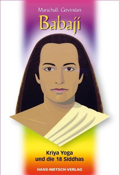 Cover: 9783939570691 | Babaji - Kriya Yoga und die 18 Siddhas | Kriya-Yoga und die 18 Siddhas