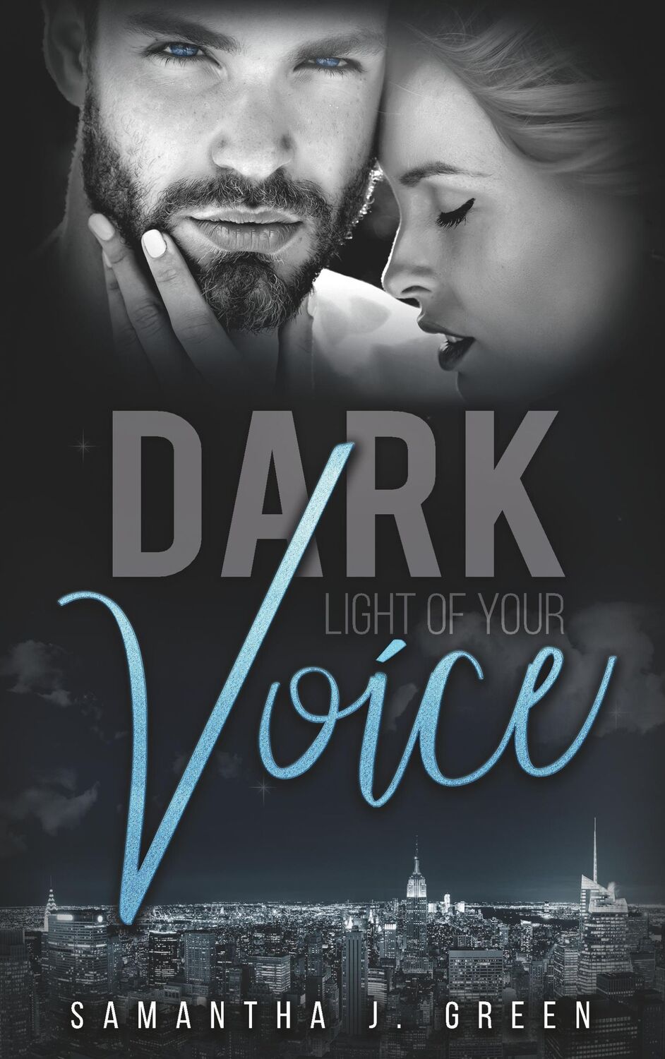 Cover: 9783749407743 | Dark | Light of your Voice | Samantha J. Green | Taschenbuch | 284 S.