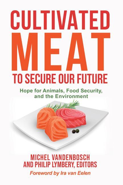 Cover: 9781590566978 | Cultivated Meat to Secure Our Future | Michel Vandenbosch (u. a.)