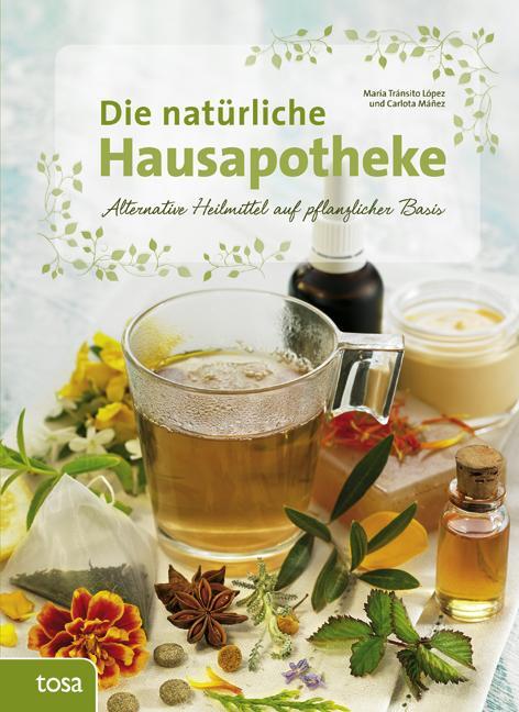 Cover: 9783863135034 | Die natürliche Hausapotheke | Maria Transito (u. a.) | Buch | 240 S.