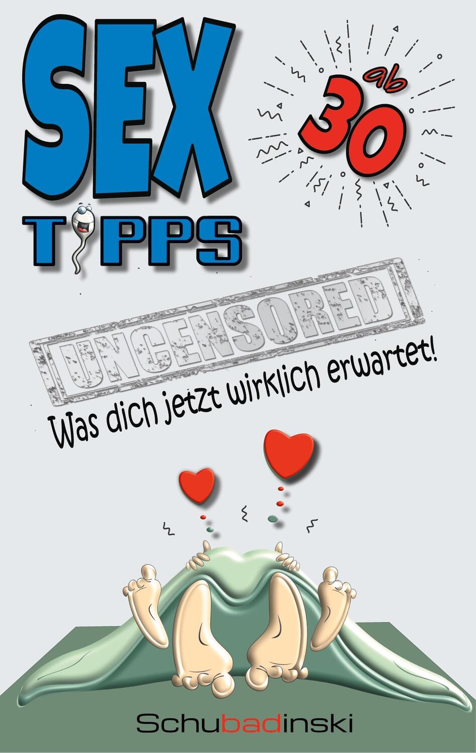 Cover: 9783754356234 | Sex ab 30 - Was dich jetzt wirklich erwartet! | Schuba Dinski | Buch