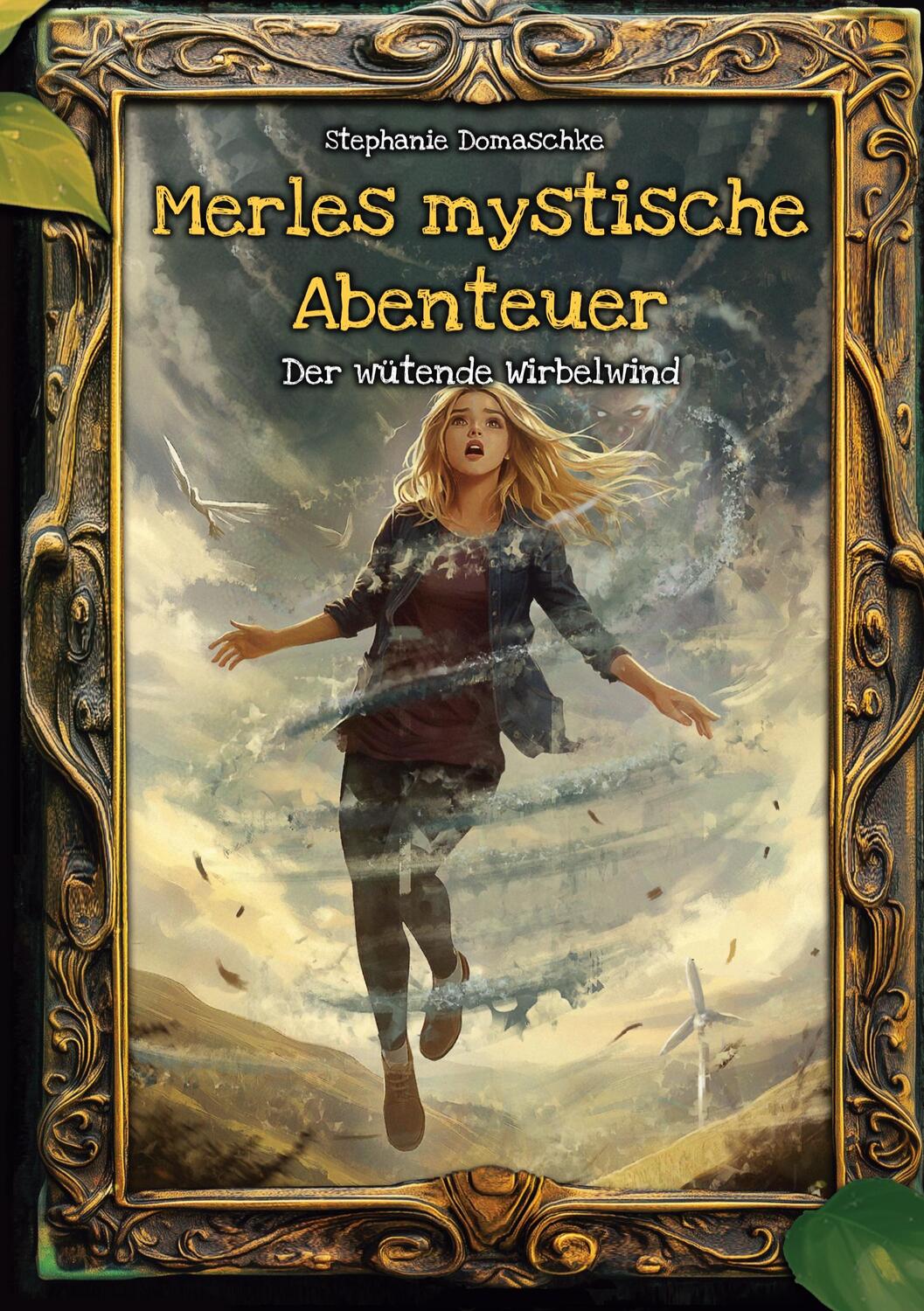 Cover: 9783759770554 | Merles mystische Abenteuer | Der wütende Wirbelwind | Domaschke | Buch