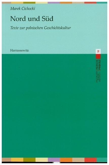 Cover: 9783447115162 | Nord und Süd | Texte über die polnische Geschichtskultur | Cichocki