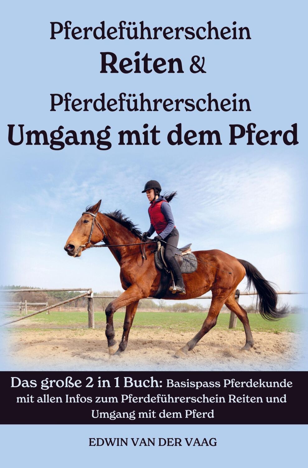 Cover: 9789403660028 | Pferdeführerschein Umgang mit dem Pferd &amp; Reiten | Kompaktwissen