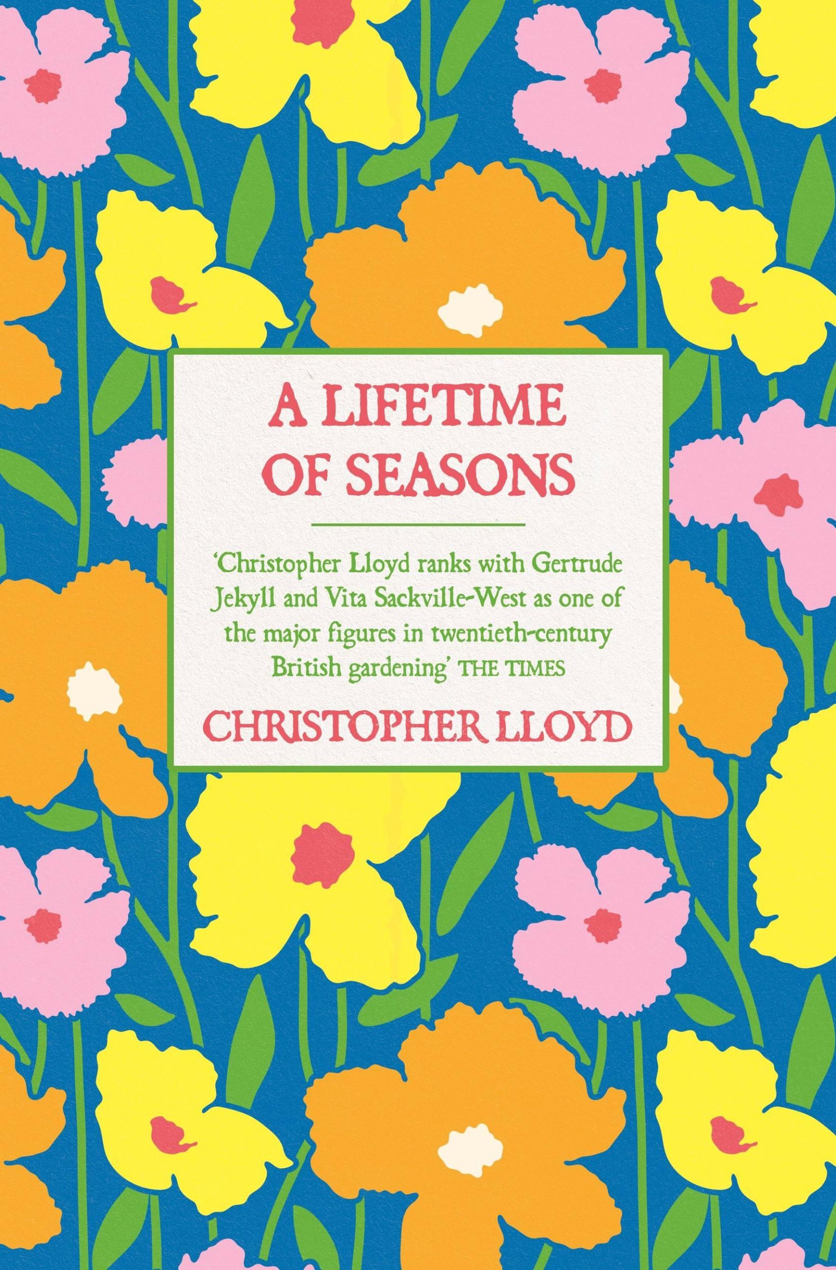 Cover: 9781474619851 | A Lifetime of Seasons | The Best of Christopher Lloyd | Lloyd | Buch