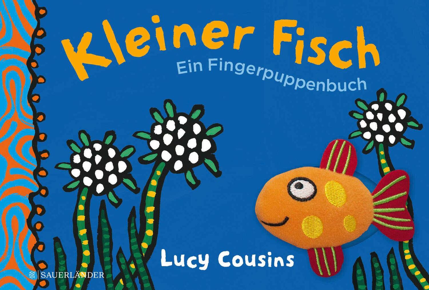 Cover: 9783737356466 | Kleiner Fisch. Ein Fingerpuppenbuch | Lucy Cousins | Buch | 16 S.