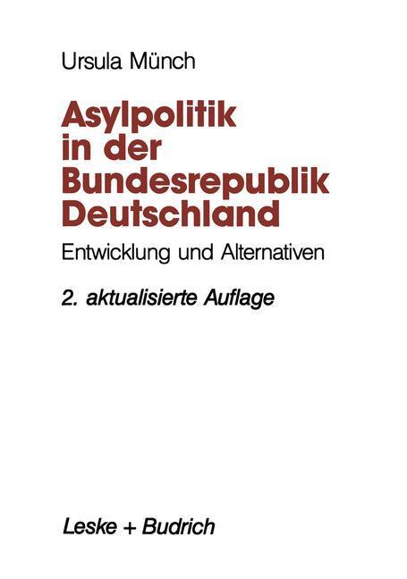 Cover: 9783322925473 | Asylpolitik in der Bundesrepublik Deutschland | Ursula Münch | Buch