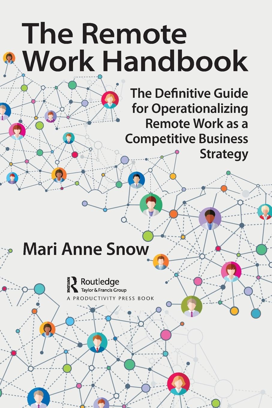 Cover: 9781032153056 | The Remote Work Handbook | Mari Anne Snow | Taschenbuch | Paperback