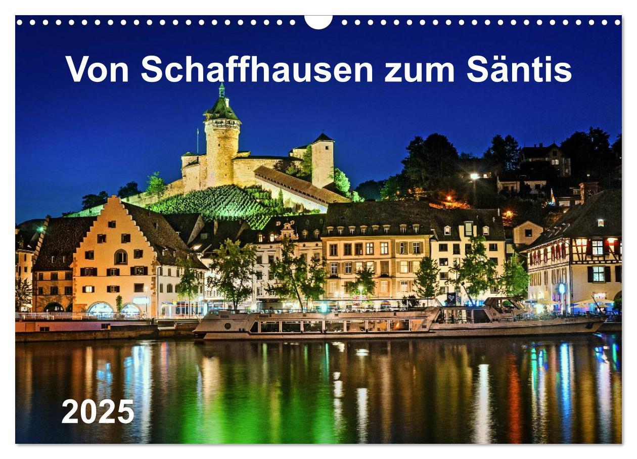 Cover: 9783435526048 | Von Schaffhausen zum Säntis (Wandkalender 2025 DIN A3 quer),...