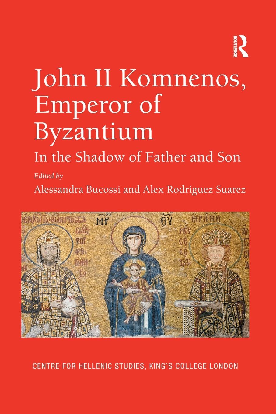 Cover: 9780367880613 | John II Komnenos, Emperor of Byzantium | Alessandra Bucossi (u. a.)