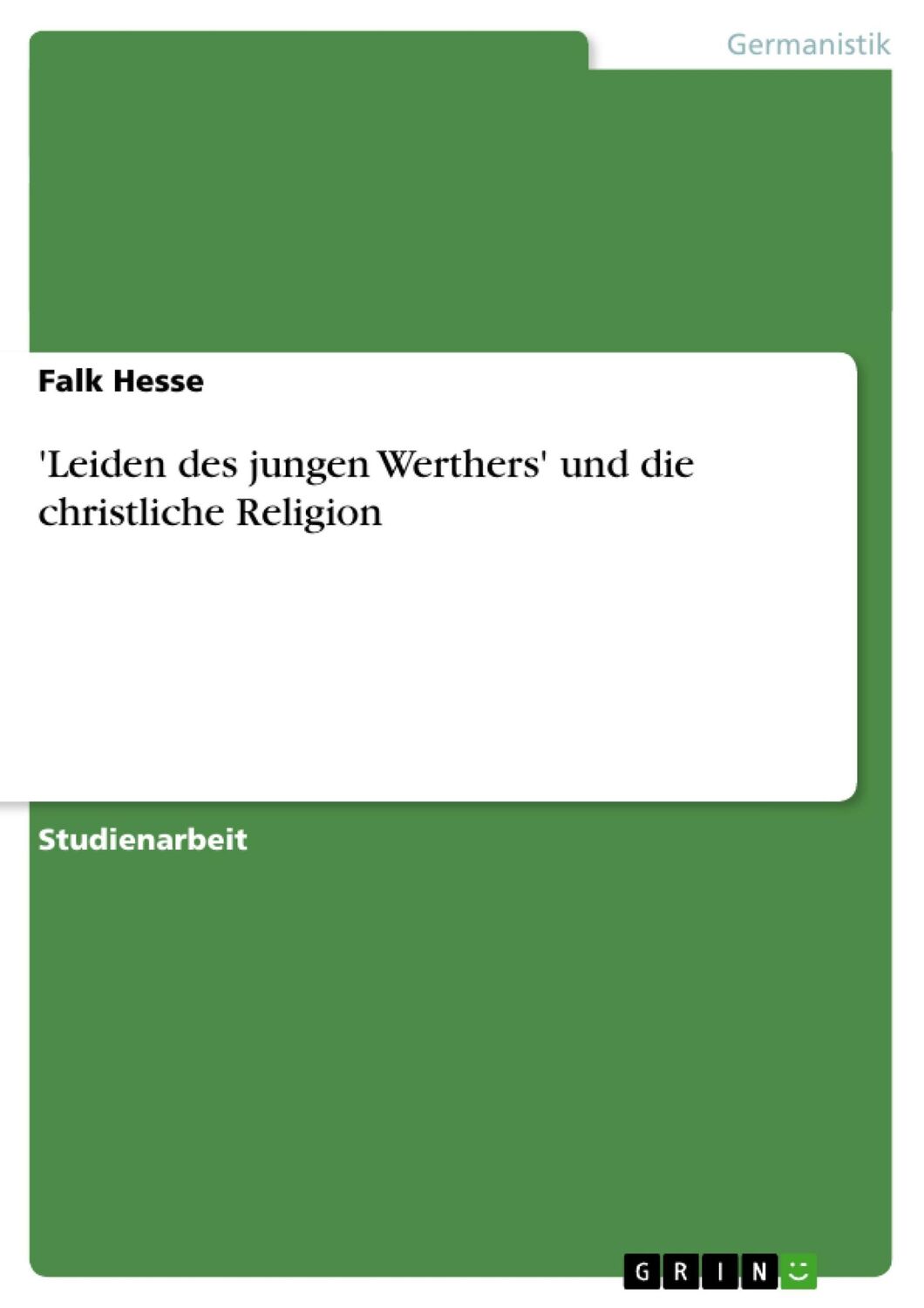 Cover: 9783640397822 | 'Leiden des jungen Werthers' und die christliche Religion | Falk Hesse