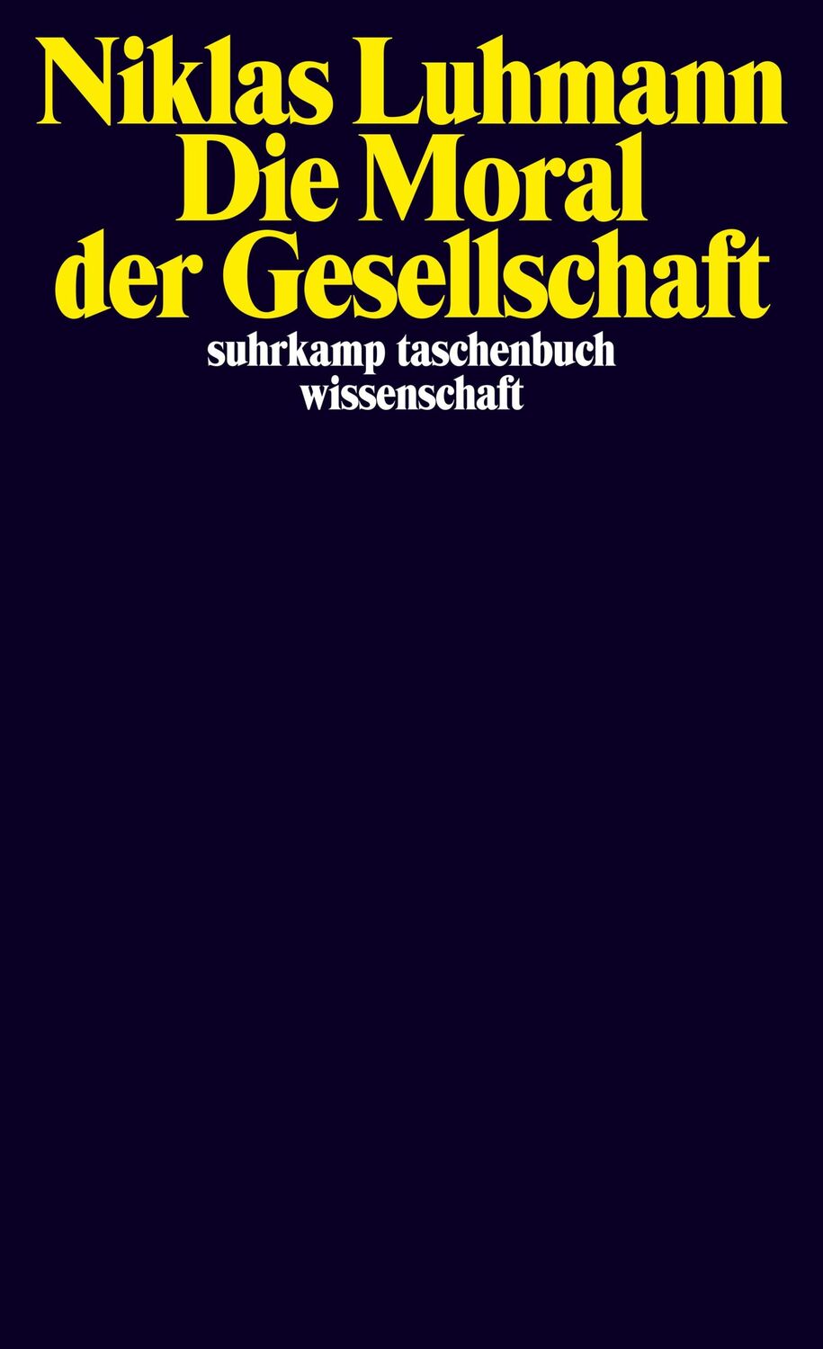 Cover: 9783518294710 | Die Moral der Gesellschaft | Niklas Luhmann | Taschenbuch | 402 S.