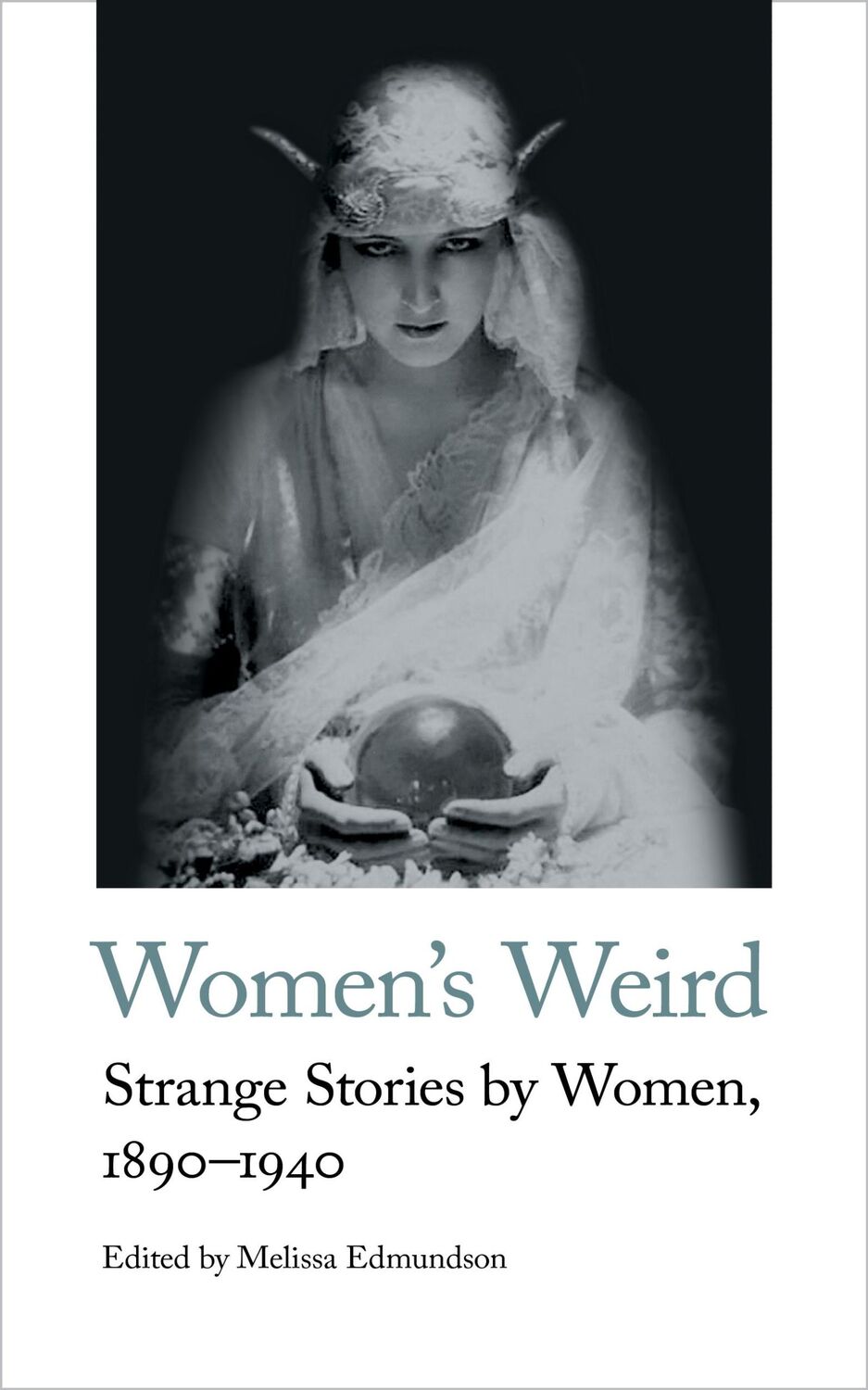 Cover: 9781912766246 | Women's Weird | Strange Stories by Women, 1890-1940 | Edmundson | Buch