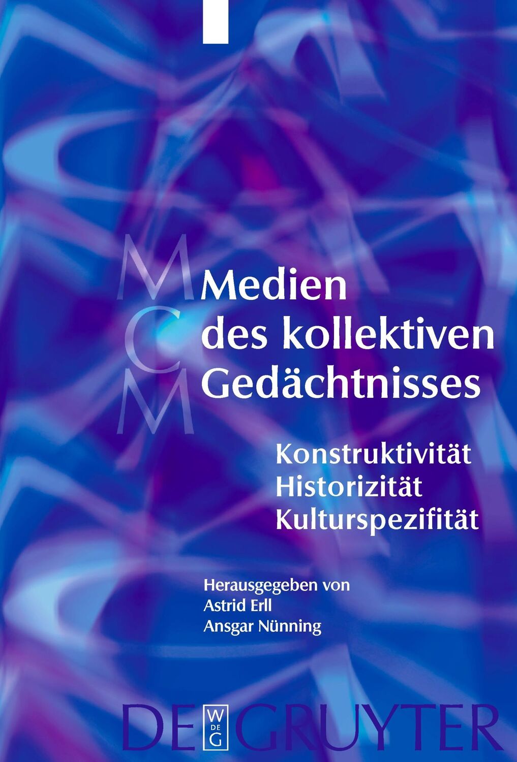 Cover: 9783110180084 | Medien des kollektiven Gedächtnisses | Ansgar Nünning (u. a.) | Buch