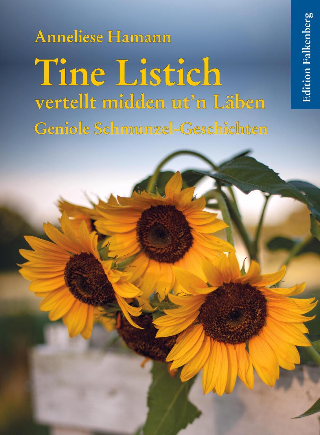 Cover: 9783954941957 | Tine Listich vertellt midden ut¿n Läben | Anneliese Hamann | Buch