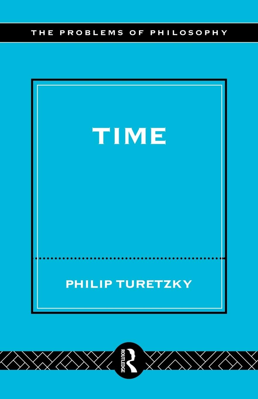 Cover: 9780415139489 | Time | Phillip Turetzky | Taschenbuch | Paperback | Englisch | 1998