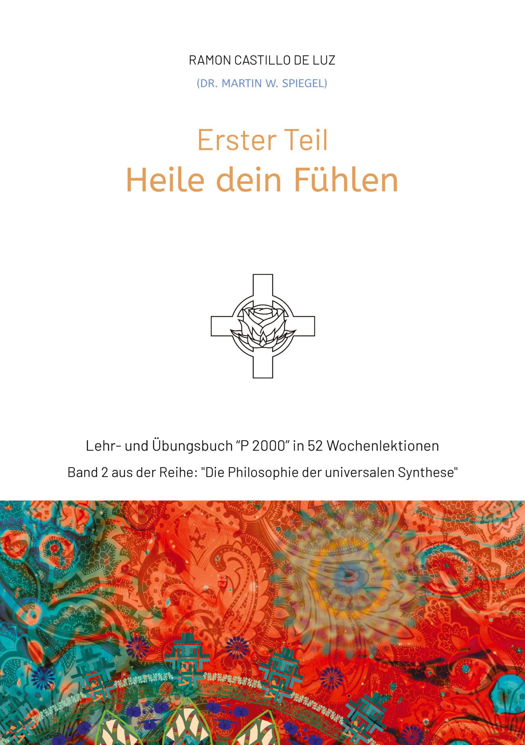 Cover: 9783347890282 | Erster Teil: HEILE DEIN FÜHLEN | Martin Spiegel | Taschenbuch | 208 S.