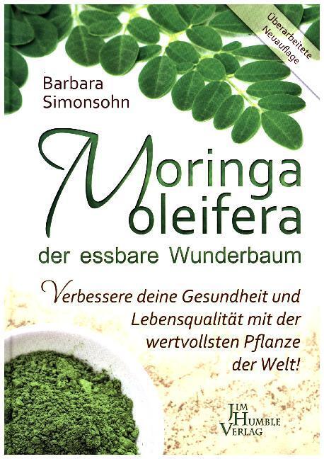 Cover: 9789088791673 | Moringa oleifera, der essbare Wunderbaum | Barbara Simonsohn | Buch