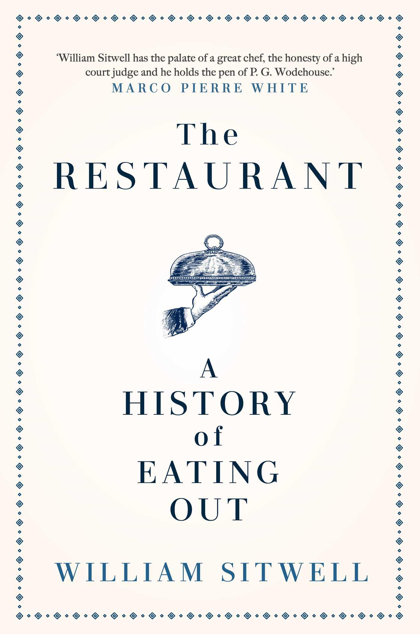 Cover: 9781471179617 | The Restaurant | A History of Eating Out | William Sitwell | Buch