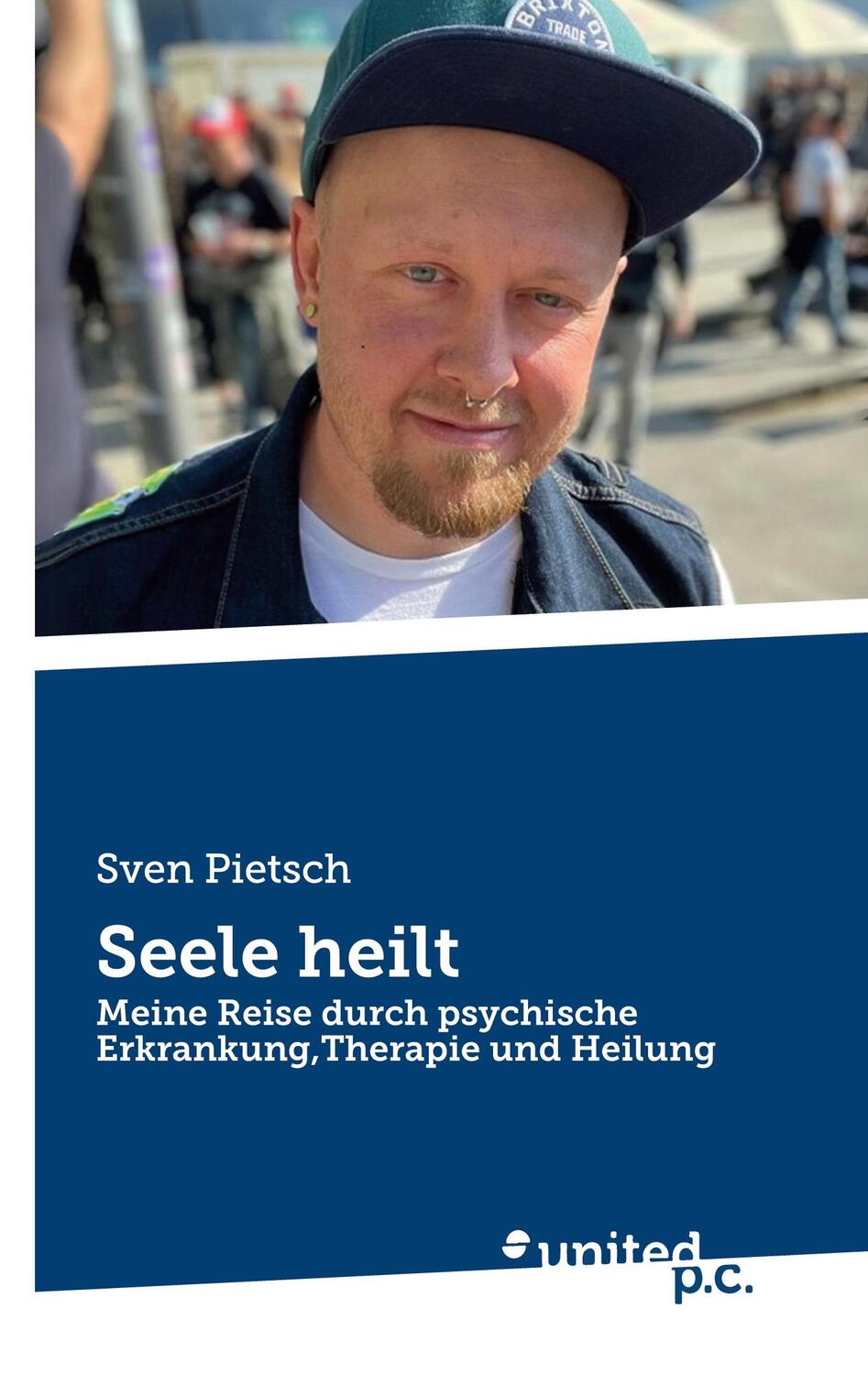 Cover: 9783710307638 | Seele heilt | Sven Pietsch | Taschenbuch | Paperback | 278 S. | 2024